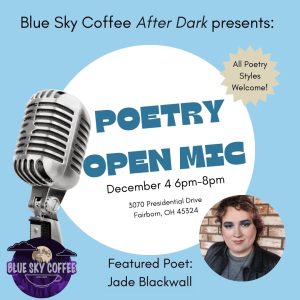 Flyer for Poetry Open Mic at Blue Sky Coffee with event information and image of featured poet: Jade Blackwall