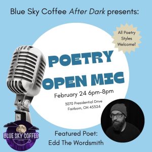 flyer reading "poetry open mic February 24 6-8pm with featured poet: Edd the wordsmith" including a picture of Edd the wordsmith and a microphone