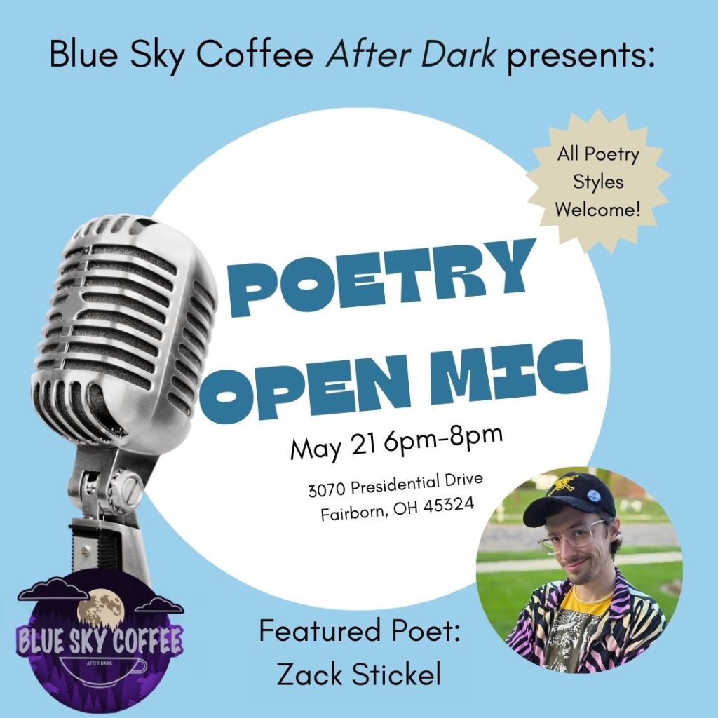 Picture of Zack Stickel and a microphone, with the words "poetry open mic march 26 6pm-8pm featured poet: Zack Stickel"
