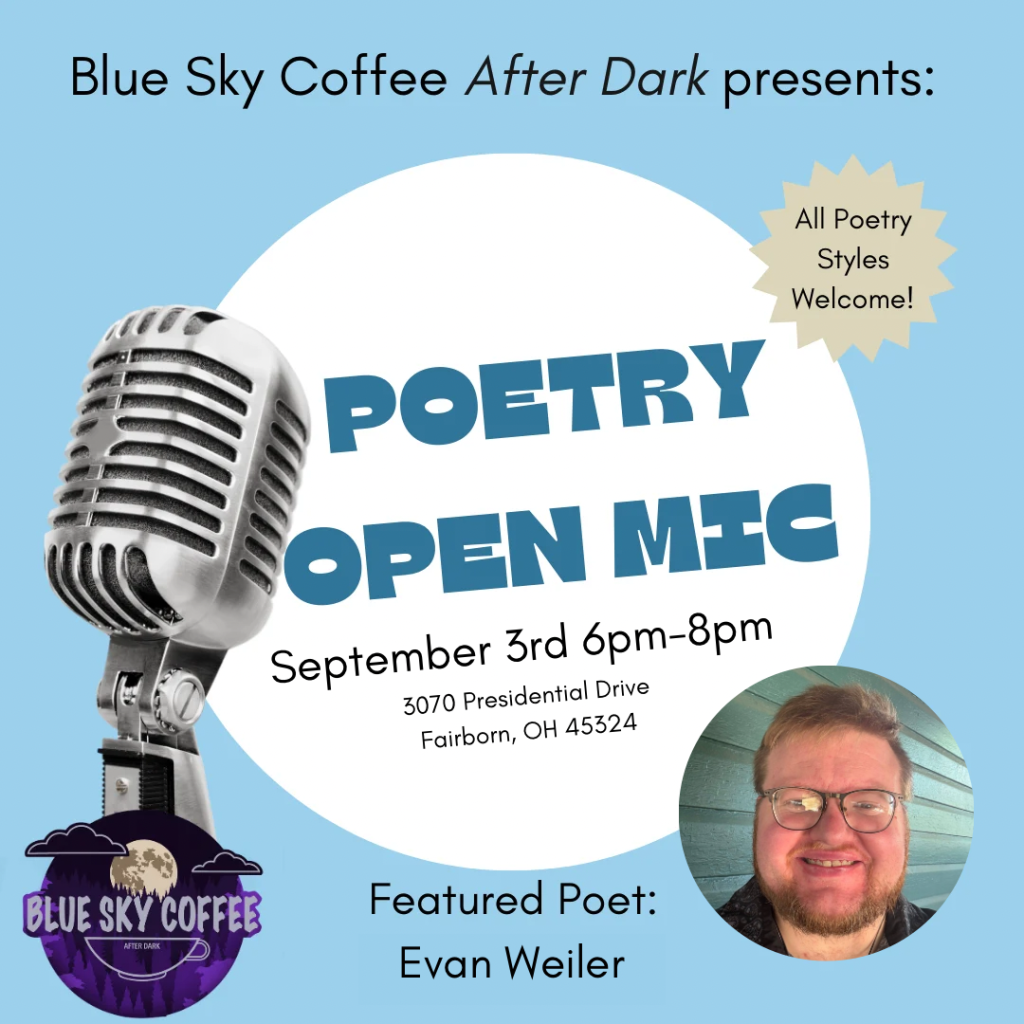 Picture of Evan Weiler and a microphone, with the words "poetry open mic September 3rd 6pm-8pm featured poet: Evan Weiler"
