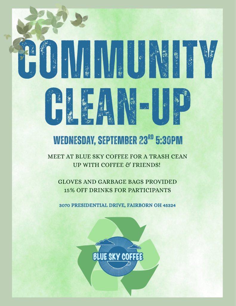Flyer with a recycling sign and Blue Sky Coffee's Logo, conveying details of Blue Sky Coffee's Community Clean Up